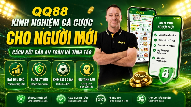 Kinh Nghiệm Cá Cược QQ88 – Cách Chơi An Toàn - XINOGU.PRO