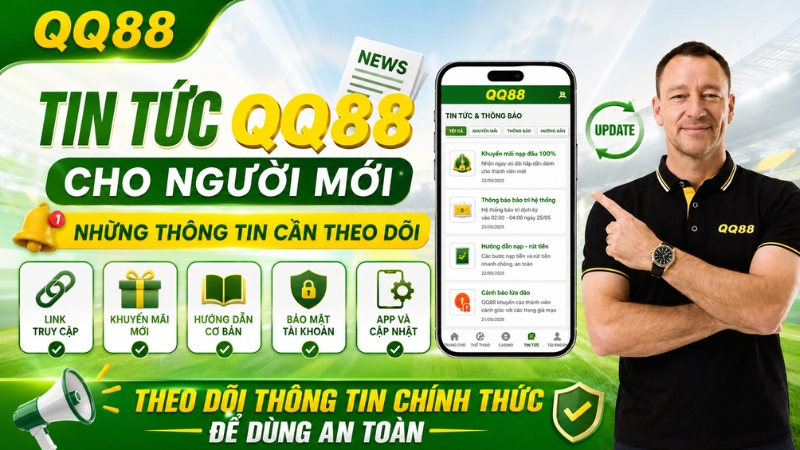 Tin Tức QQ88 Cho Người Mới – Thông Tin Cần Theo Dõi - XINOGU.PRO